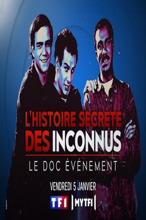 L'Histoire secrète des Inconnus, le doc événement's poster