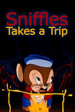 Sniffles Takes a Trip's poster