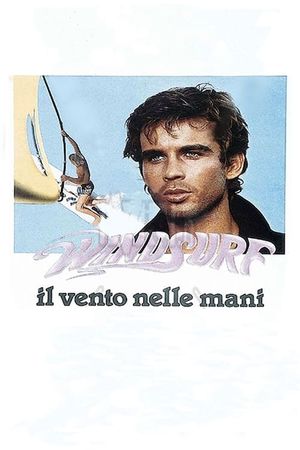 Windsurf - Il vento nelle mani's poster