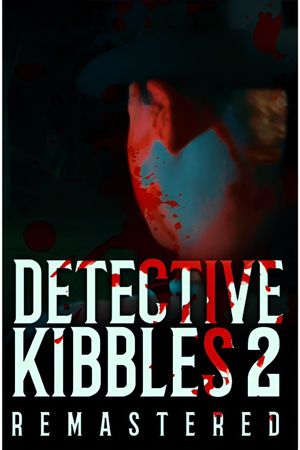 Detective Kibbles: Part 2 | Remastered's poster