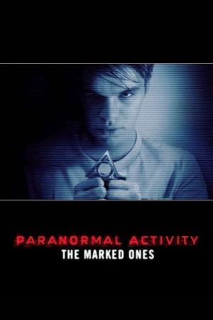 Paranormal Activity: The Marked Ones's poster