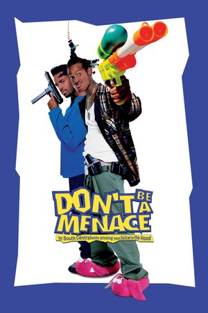 Don't Be a Menace to South Central While Drinking Your Juice in the Hood's poster