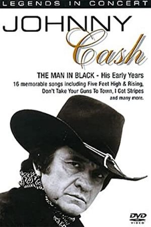 Legends in Concert - Johnny Cash: The Man In Black - His Early Years's poster