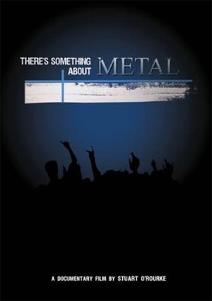 There's Something About Metal's poster