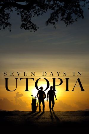 Seven Days in Utopia's poster