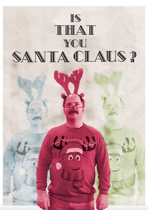 Is That You, Santa Clause?'s poster