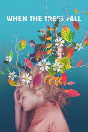 When the Trees Fall's poster