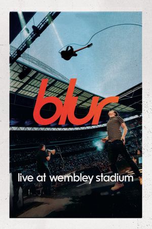 Blur: Live at Wembley Stadium's poster