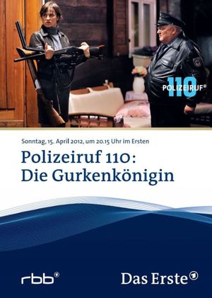 Polizeiruf 110: Die Gurkenkönigin's poster