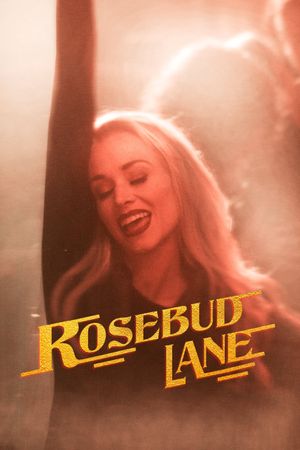 Rosebud Lane's poster