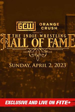 GCW The Indie Wrestling Hall of Fame's poster