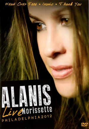 Alanis Morissette: Live Philadelphia 2012's poster