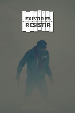 Existir es resistir's poster
