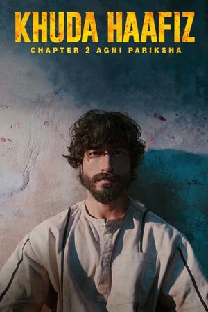 Khuda Haafiz: Chapter 2 - Agni Pariksha's poster