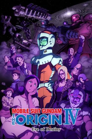 Mobile Suit Gundam: The Origin IV - Eve of Destiny's poster