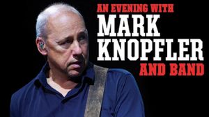 An Evening with Mark Knopfler and band's poster