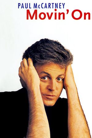 Paul McCartney: Movin' On's poster