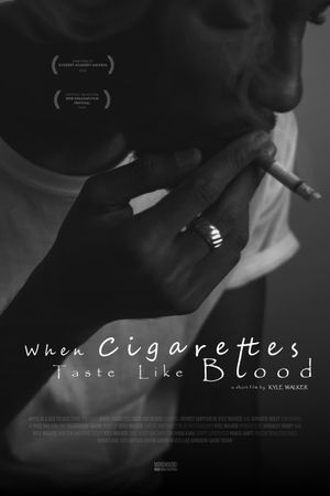 When Cigarettes Taste Like Blood's poster