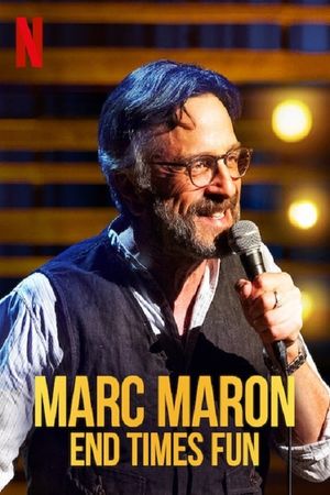 Marc Maron: End Times Fun's poster