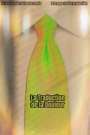 La Traduction de la Douleur's poster