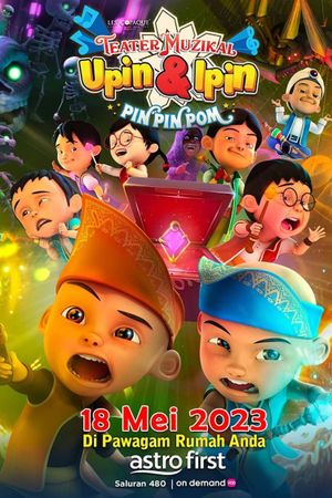 Teater Muzikal Upin & Ipin Pin Pin Pom!'s poster