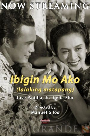 Ibigin mo ako, lalaking matapang's poster