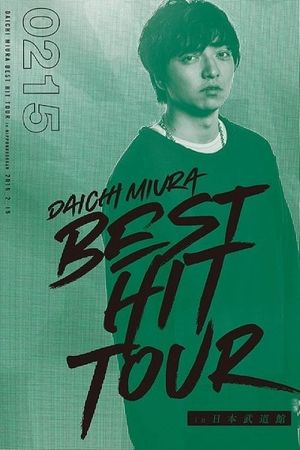 DAICHI MIURA BEST HIT TOUR in Nippon Budokan 2 15's poster