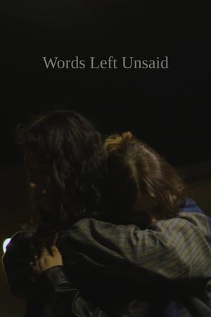 Words Left Unsaid's poster