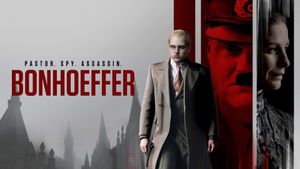 Bonhoeffer: Pastor. Spy. Assassin.'s poster