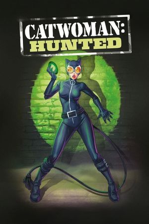 Catwoman: Hunted's poster