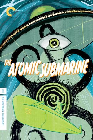 The Atomic Submarine's poster