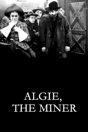 Algie, the Miner's poster