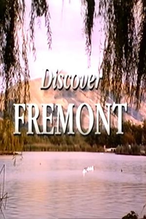 Discover Fremont's poster