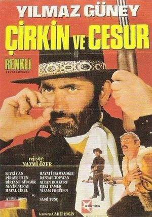 Çirkin ve Cesur's poster