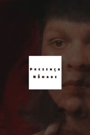 Presença Nômade's poster