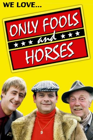 We Love Only Fools and Horses's poster image