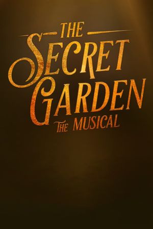 The Secret Garden: The Musical's poster