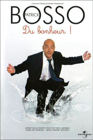Patrick Bosso - Du bonheur's poster