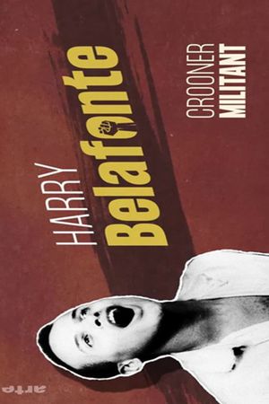 Harry Belafonte: Between Calypso and Justice's poster