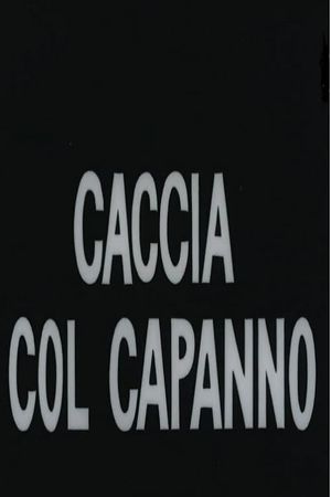 Caccia col capanno's poster