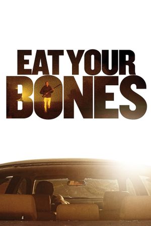 Eat Your Bones's poster