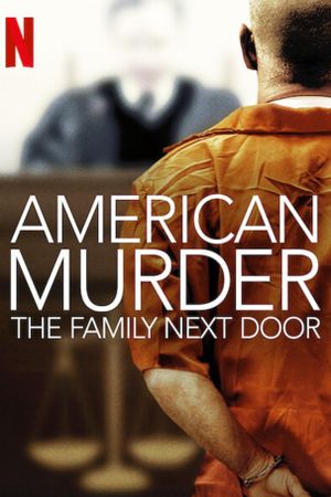 American Murder: The Family Next Door's poster