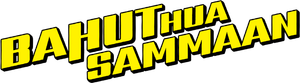 Bahut Hua Sammaan's poster