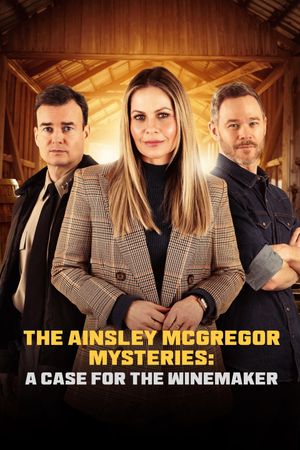 The Ainsley McGregor Mysteries: A Case for the Winemaker's poster