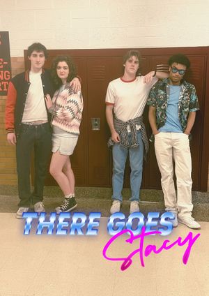 There Goes Stacy's poster