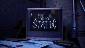 Something in the Static's poster