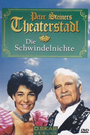 Peter Steiners Theaterstadl - Die Schwindelnichte's poster