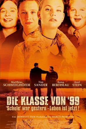 Die Klasse von '99 - Schule war gestern, Leben ist jetzt's poster