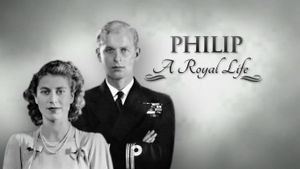 Prince Philip: A Royal Life's poster