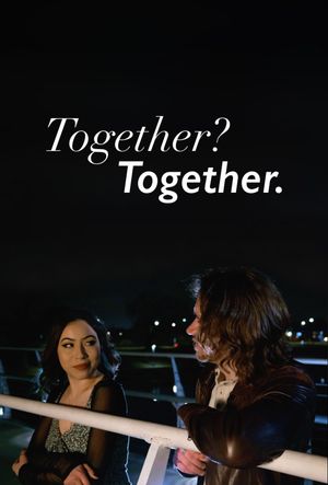Together? Together.'s poster